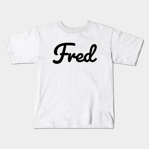 Fred Name Typography Kids T-Shirt by ellenhenryart